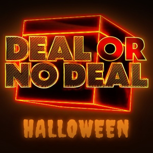 Deal or No Deal logo in black and orange Halloween neon, with the word Halloween beneath